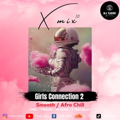 X.10.MIX GIRLS CONNECTION vol 2 10.X (afrolove / Zouk Music mix)