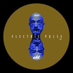 ODD083 247 - Electric Pulse EP