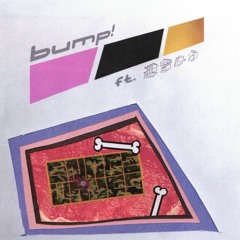 BUMP! (ft. 巡音ルカ) [Free DL]