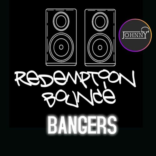 Redemption Bounce Bangers