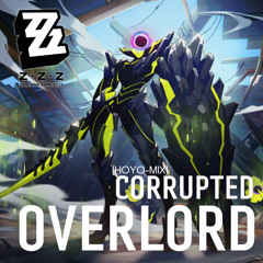 Corrupted Overlord [HOYO-MIX] - Zenless Zone Zero