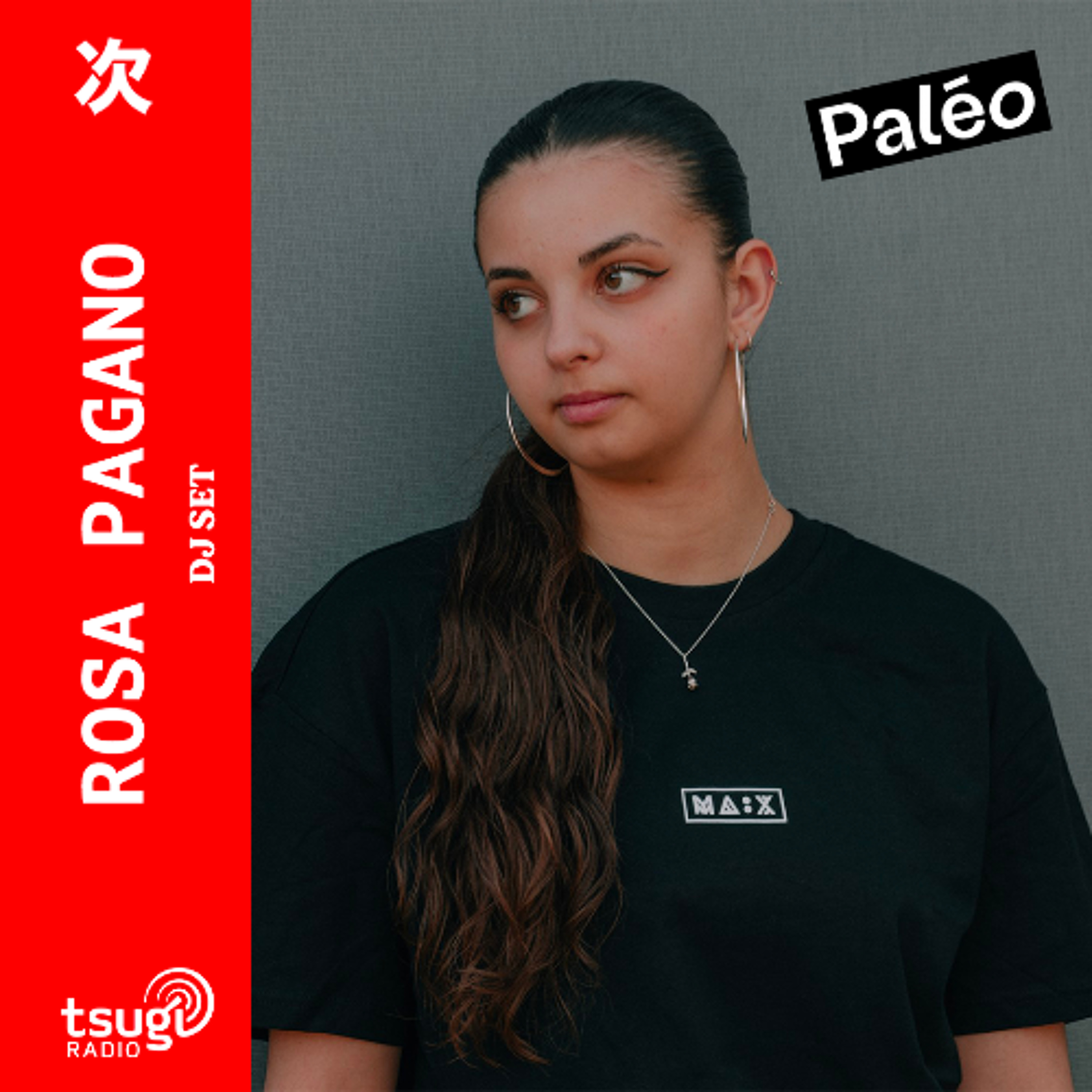 Rosa Pagano · [DJ SET] · Focus Paléo Festival
