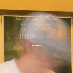 Stuck In Ma Head