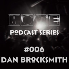 Move Podcast Series #006 Dan Brocksmith