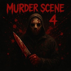 murder scene pt4