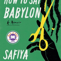 (PDF) How to Say Babylon: A Memoir By Safiya Sinclair