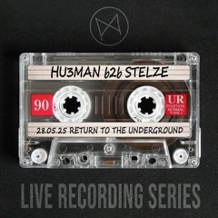 Hu3man b2b Stelze @ Mauerpfeiffer Return to the Underground 28.05.25
