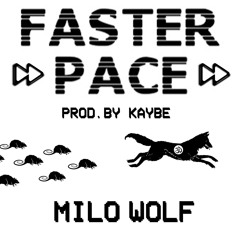 FASTER PACE [Prod. by Kaybe]