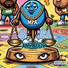 LoLife Blacc & Pewee Longway - Anybody
