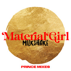 Material Girl Milkshake