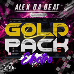 Alex Da Beat - Gold Pack 3 (Electro) | 2021 | PACK GRATIS/FREE