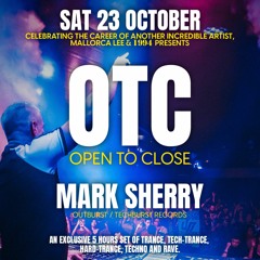 Mark Sherry @ OTC (The Classic Grand - Glasgow) [5 hour Open-To-Close set] 23/10/21