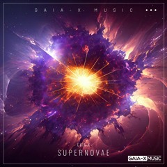 Supernovae (Original Mix) [RELEASE ON GAIA-X MUSIC, 29/03/2024]