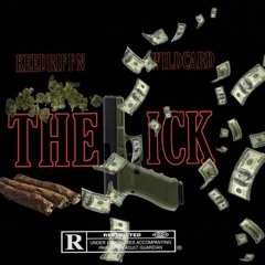 THE LICK ft: Kee Drippn