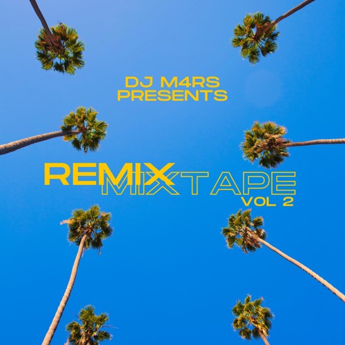 The Remix Mixtape Vol 2