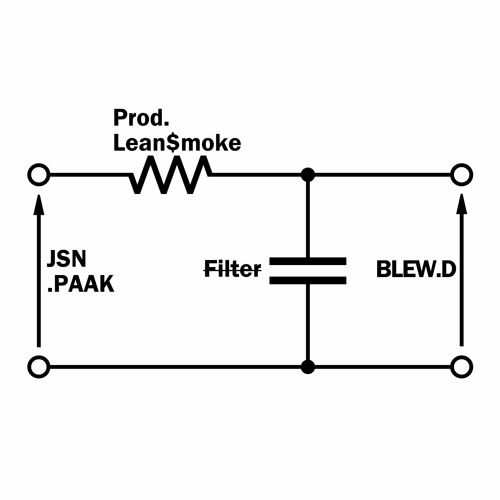 JSN .Paak X Blew.D - Filter (Prod. Lean$moke)