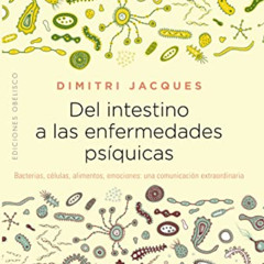[ACCESS] PDF 📙 Del intestino a las enfermedades psíquicas (Salud Y Vida Natural) (Sp