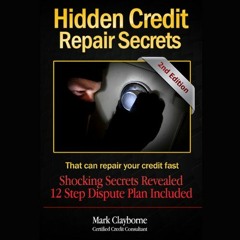 free PDF 📭 Hidden Credit Repair Secrets: That Can Fix Your Credit Fast by  Mark A. C