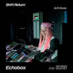 Shift Return #3 TEMPEST sits in [Echobox Radio]