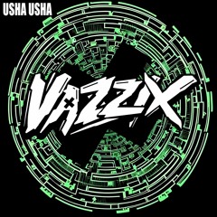 VAZZIX- Usha Usha