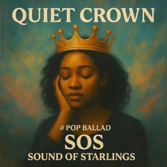 Quiet Crown #Pop Ballad