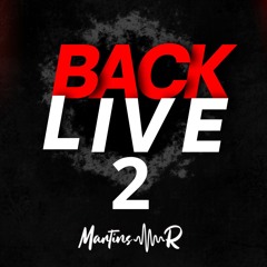 🔥 SPECIAL LIVE BACK TIKTOK BY MARTINS'R EDITION 2 🔥
