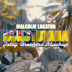 Malcolm Lakatini-Nukututaha (Isley Brothers Mashup)