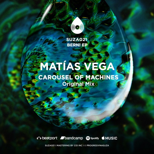 Matias Vega - Carousel Of Machines (Original Mix) [PREVIEW]