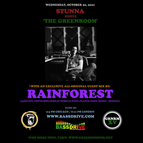 STUNNA Hosts THE GREENROOM with RAINFOREST Guest Mix October 20 2021