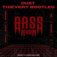 Bass Riddim (feat. Dread MC) [Dust Thievery Bootleg]