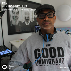 Esk with Robert Luis - 10 May 2023