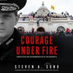 [DOWNLOAD] EPUB 📦 Courage Under Fire: Under Siege and Outnumbered 58 to 1 on January