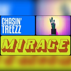 Chasin' Treezz - 'Mirage' [Prod. By KrissiO]