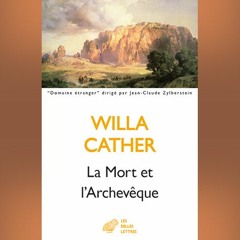 Willa Cather - La Mort et l'Archevêque