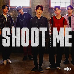 DAY6 - Shoot Me Live