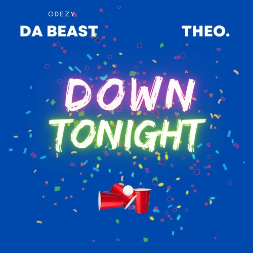 Down Tonight Feat. THEO.