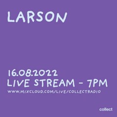 Larson at Collect Radio (Lisboa/16.08.22)