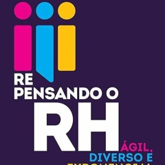 ❤book✔ Repensando o RH: ?gil, diverso e exponencial (Portuguese Edition)