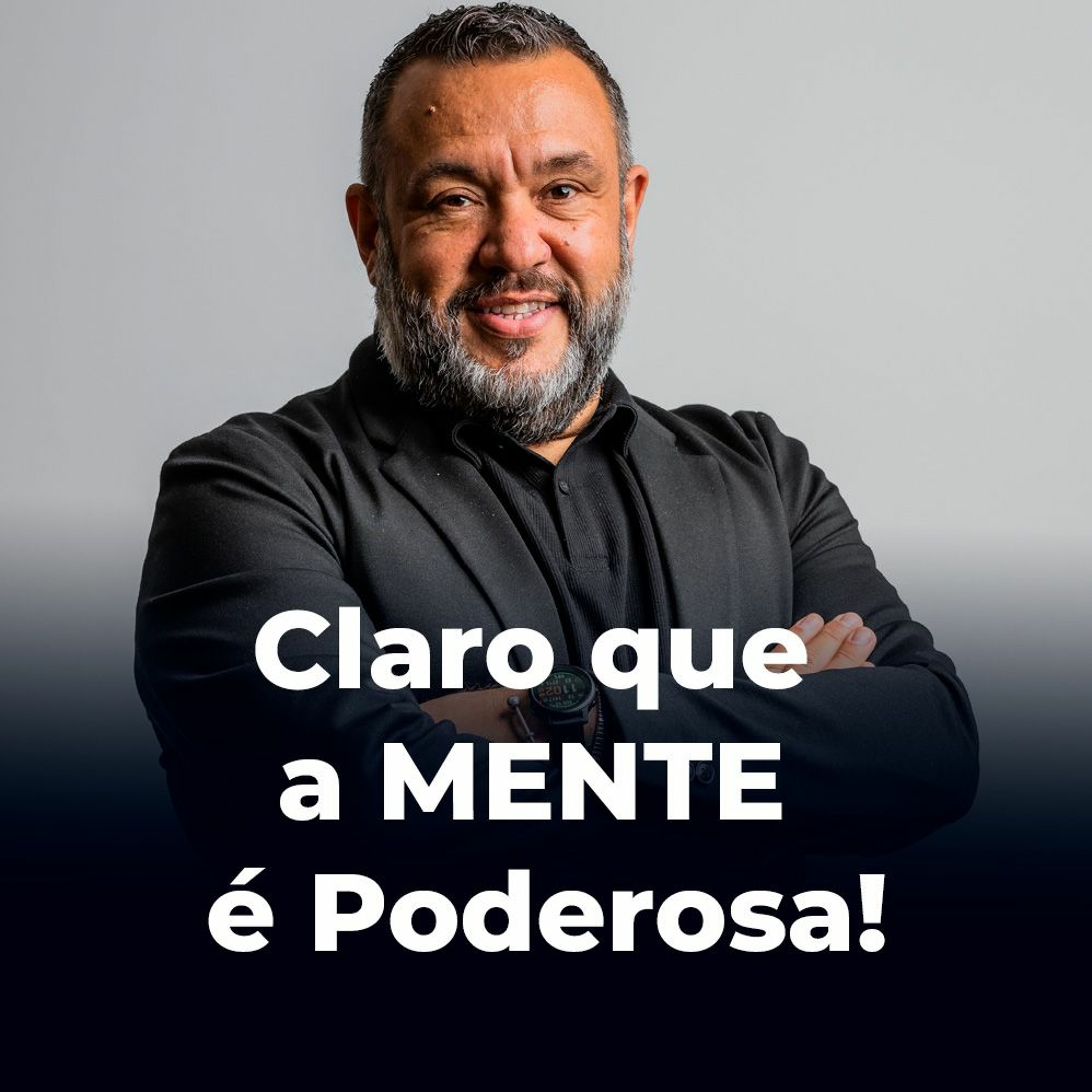 Claro que a MENTE é Poderosa! - Dica Terapêutica episode artwork
