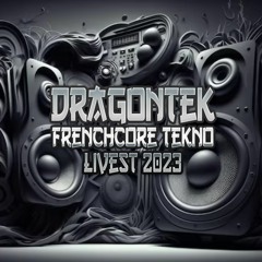 DragonTek - Frenchcore Tekno Liveset 2023