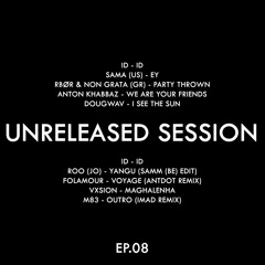 Unreleased Session EP.08 (Afro House) 19/05/2025 **Re-Uploaded**