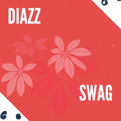 DIAZZ - Swag ( Original Mix )