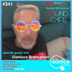 SOundScape 341 Guest: Gianluca Brancaccio