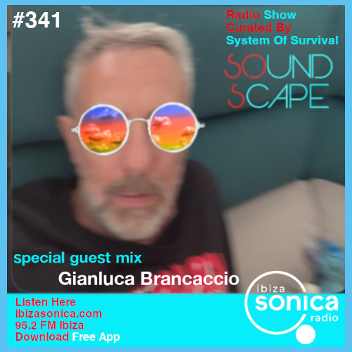 SOundScape 341 Guest: Gianluca Brancaccio