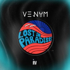 Lost In Paradise Mixtape  - V3NOM (ft. AV)