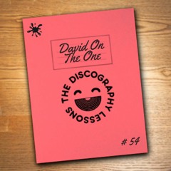 David On The One - The Discography Lessons # 54