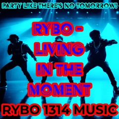 Rybo - Living In The Moment (Prod. Taigen x Razz)