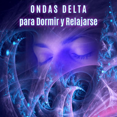 El Sueño Curativo más Profundo ONDAS DELTA