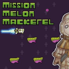 Mission Melon Mackerel - Ambitious Journey (Arranged Version)