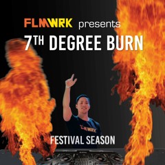 7th Degree Burn [Hard Mix Series] - FESTIVAL SEASON